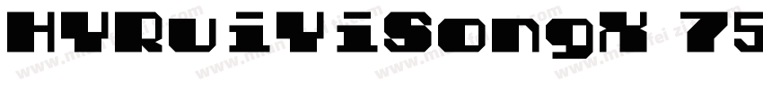 HYRuiYiSongX 75WTrueType字体转换